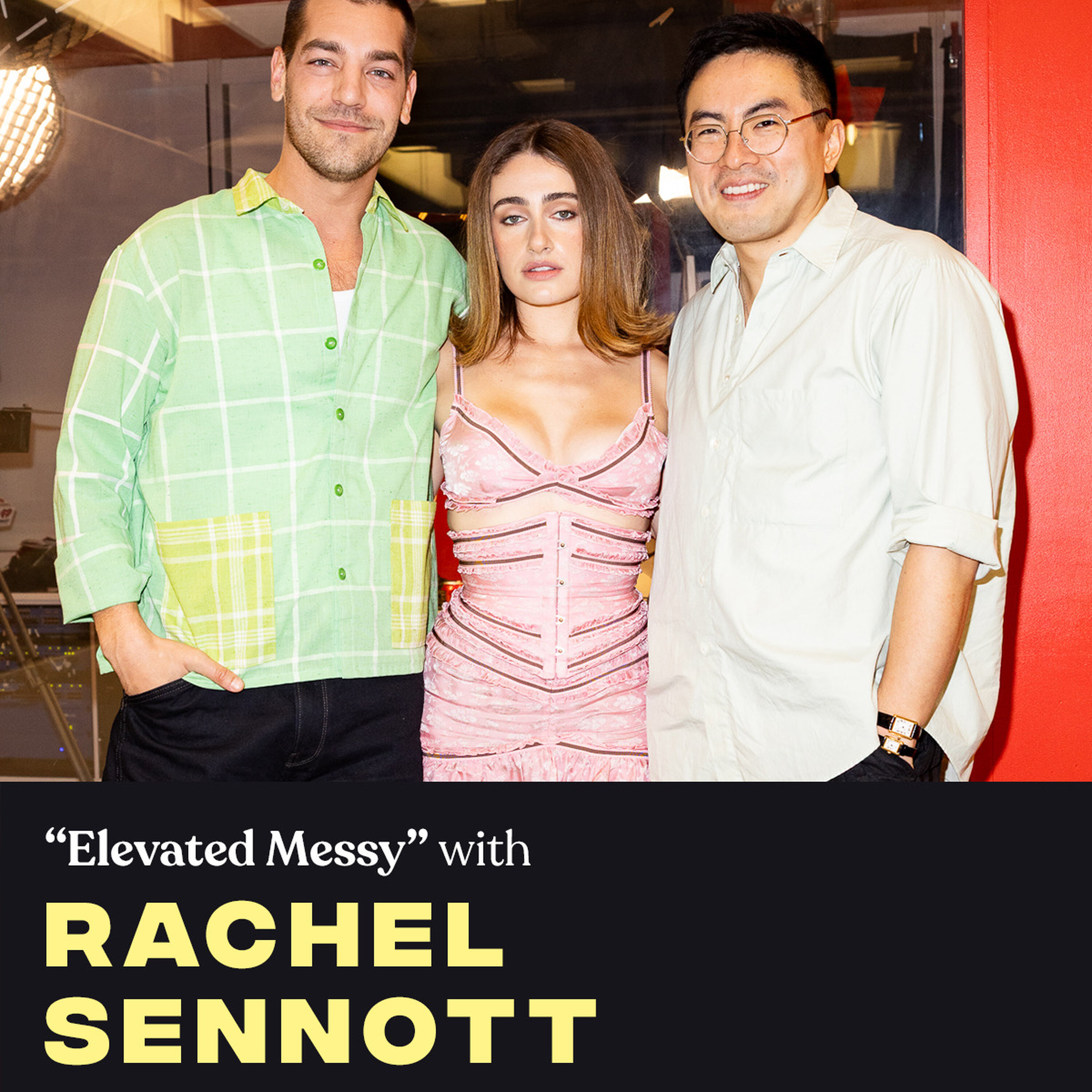 "Elevated Messy" (w/ Rachel Sennott) podcast