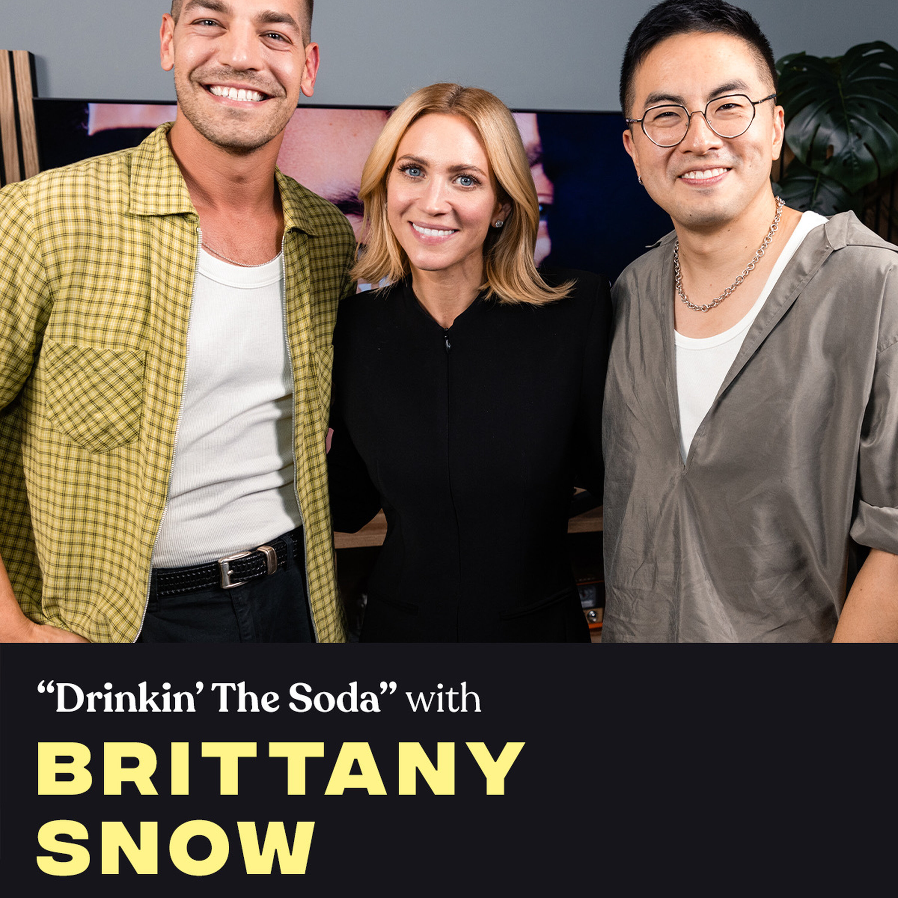 “Drinkin' The Soda” (w/ Brittany Snow) podcast