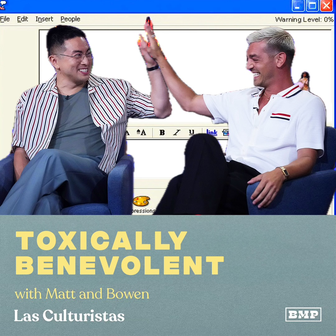 "Toxically Benevolent" (w/ Matt & Bowen)
