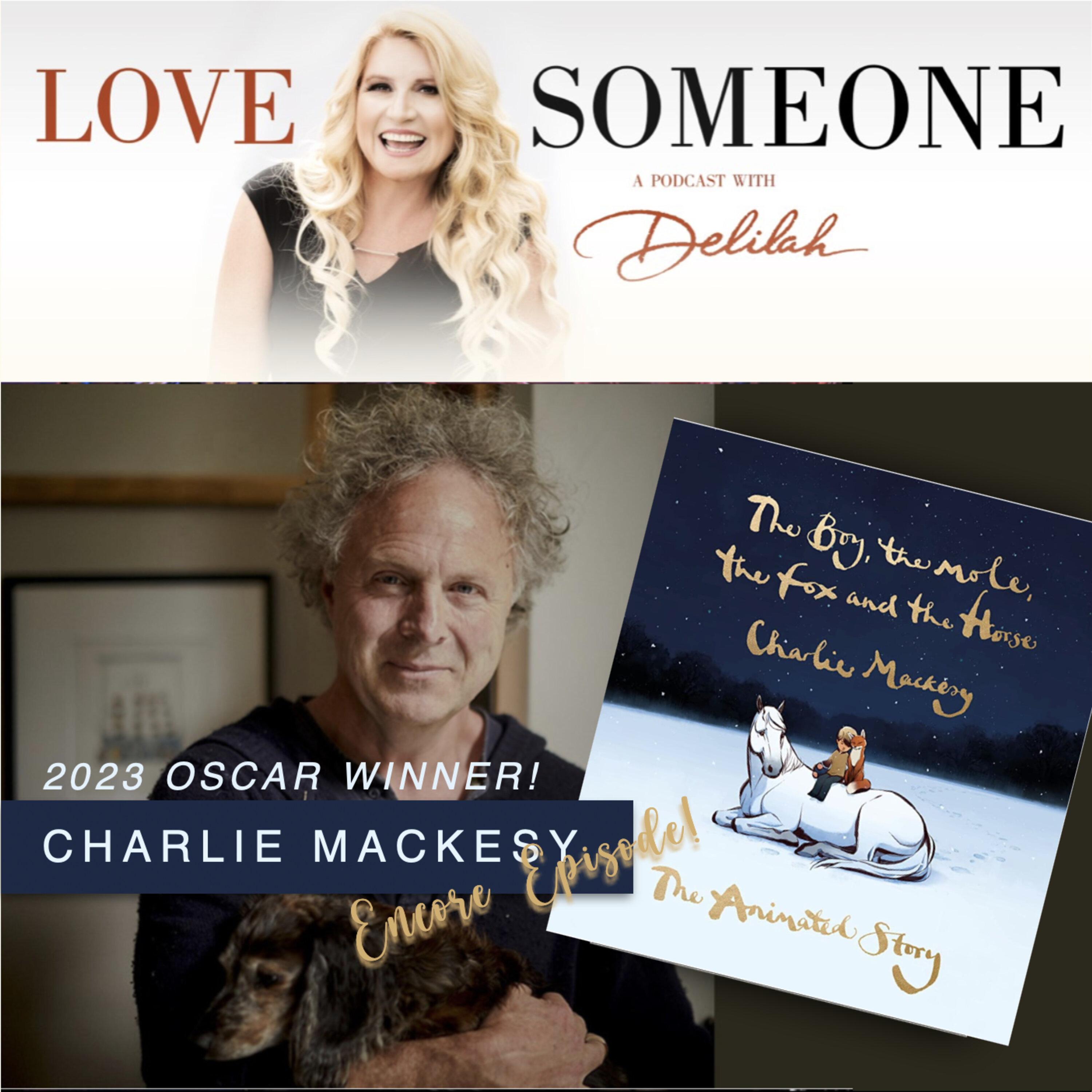 CHARLIE MACKESY: "The Boy, the mole, the fox and the Horse" Encore!