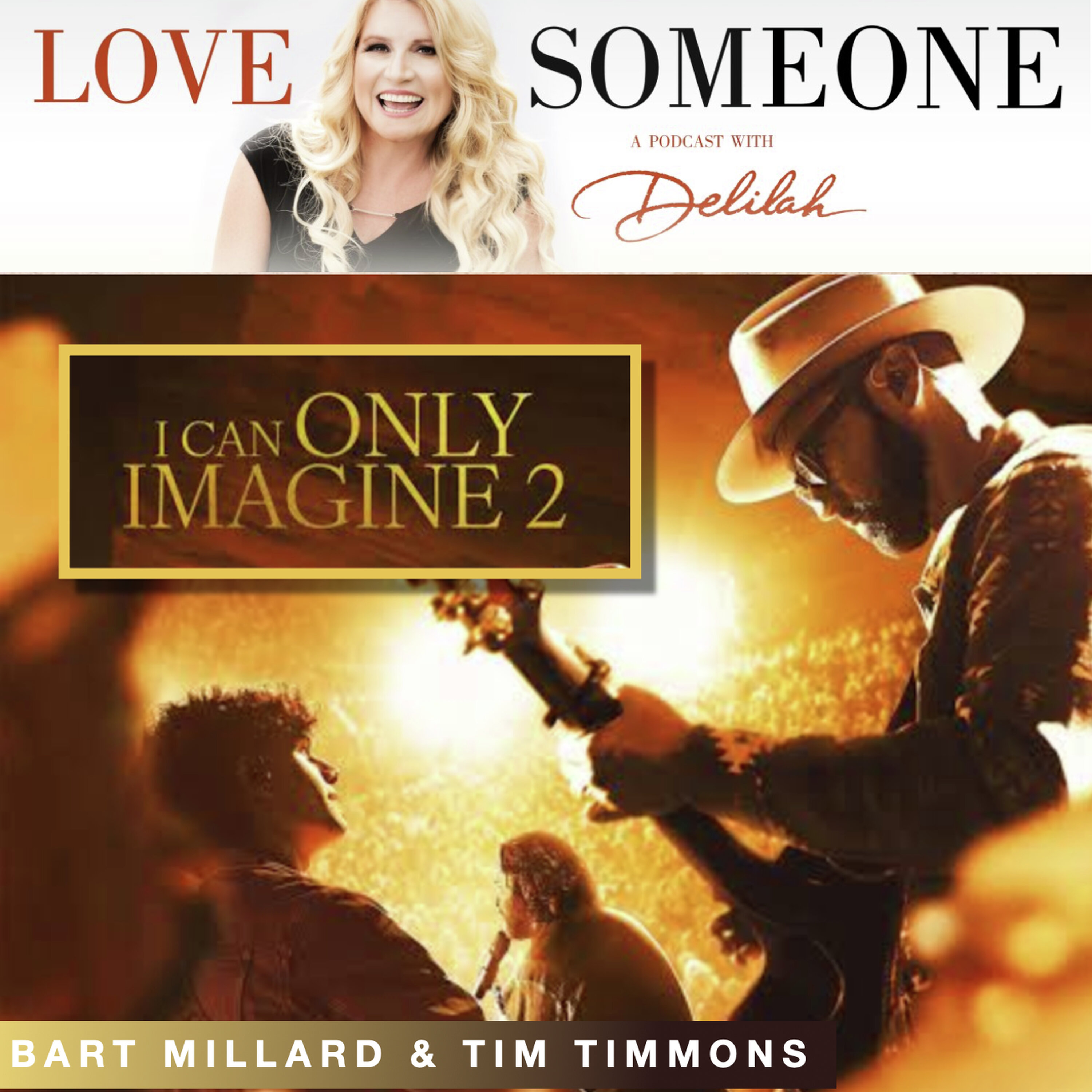 BART MILLARD & TIM TIMMONS: "I Can Only Imagine 2" episode artwork