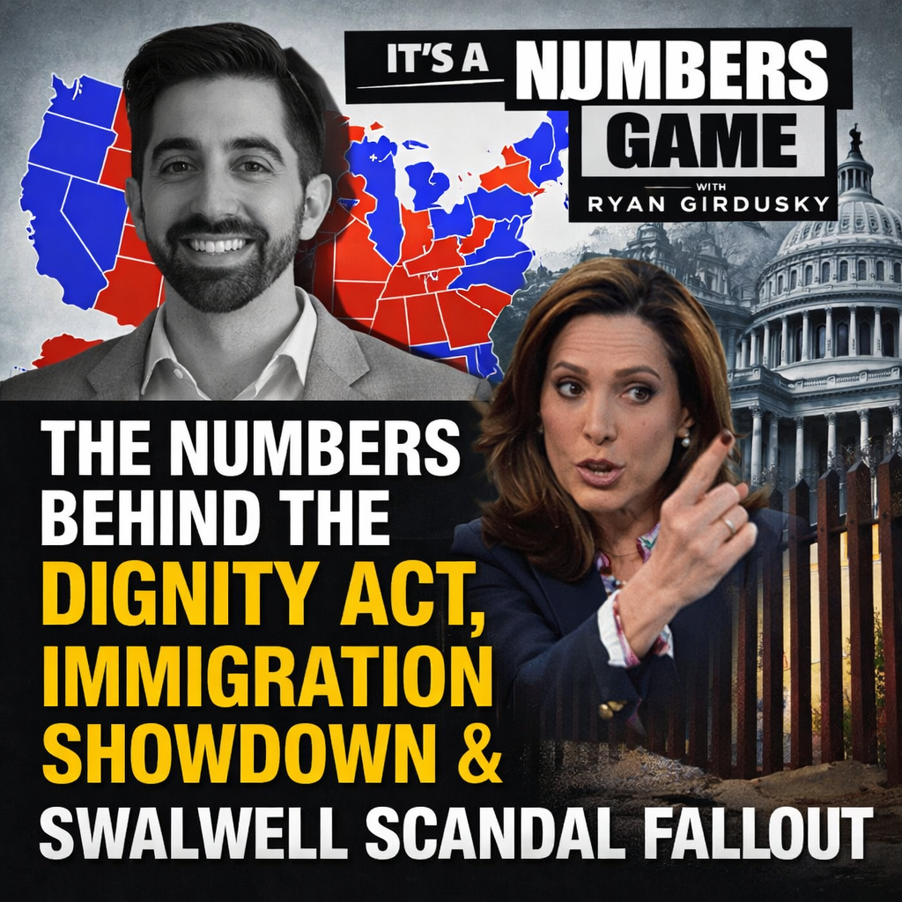 It’s a Numbers Game: The Numbers Behind the Dignity Act, Immigration Showdown & Swalwell Scandal Fallout