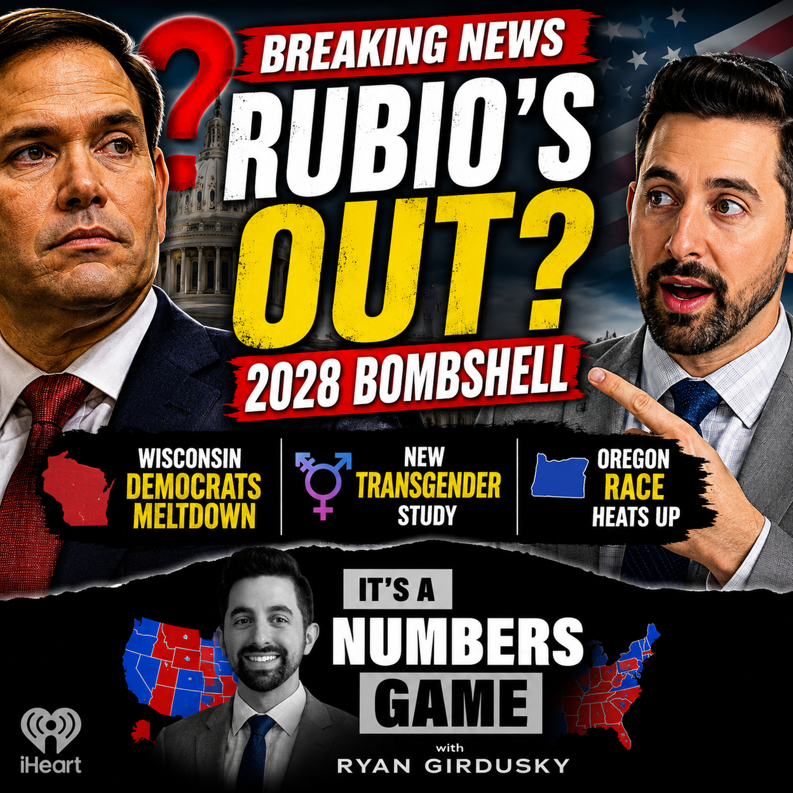 It's a Numbers Game: 2028 GOP Shakeup? Rubio Won't Run, Wisconsin Democrat Meltdown & New Transgender Study