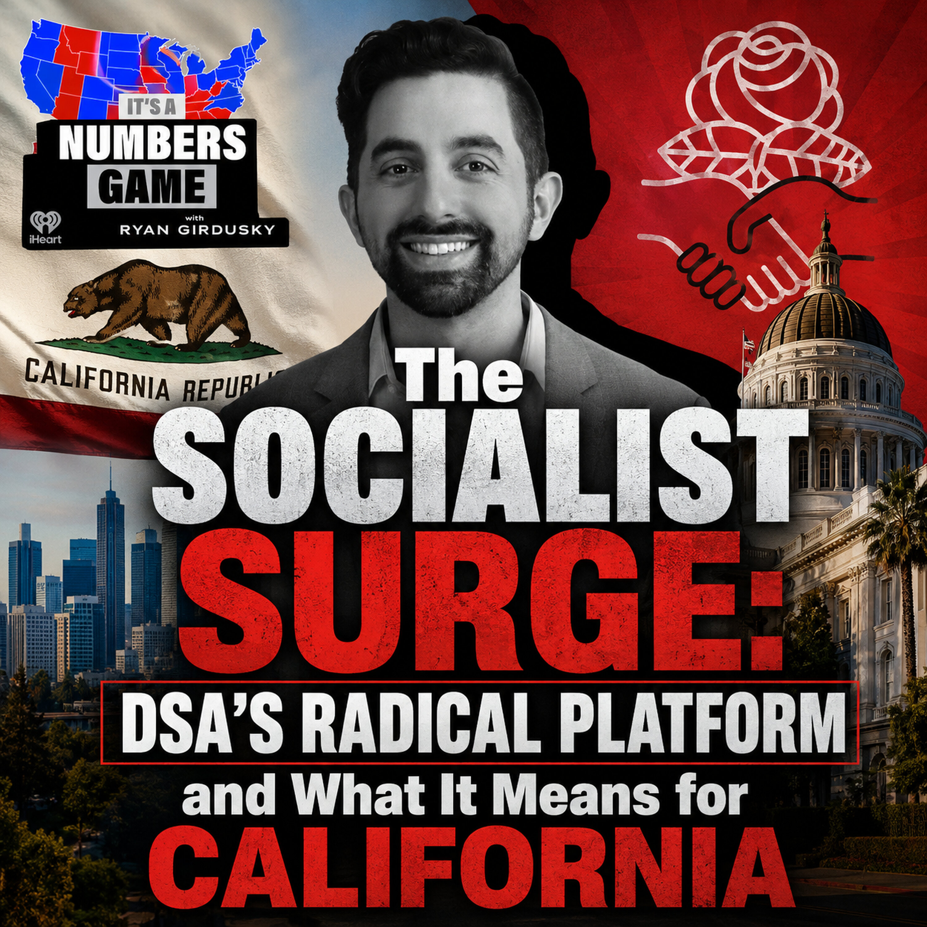 It's a Numbers Game: DSA Madness Exposed: Socialist Takeover, Spencer Pratt’s Loss & California’s Political Future episode artwork