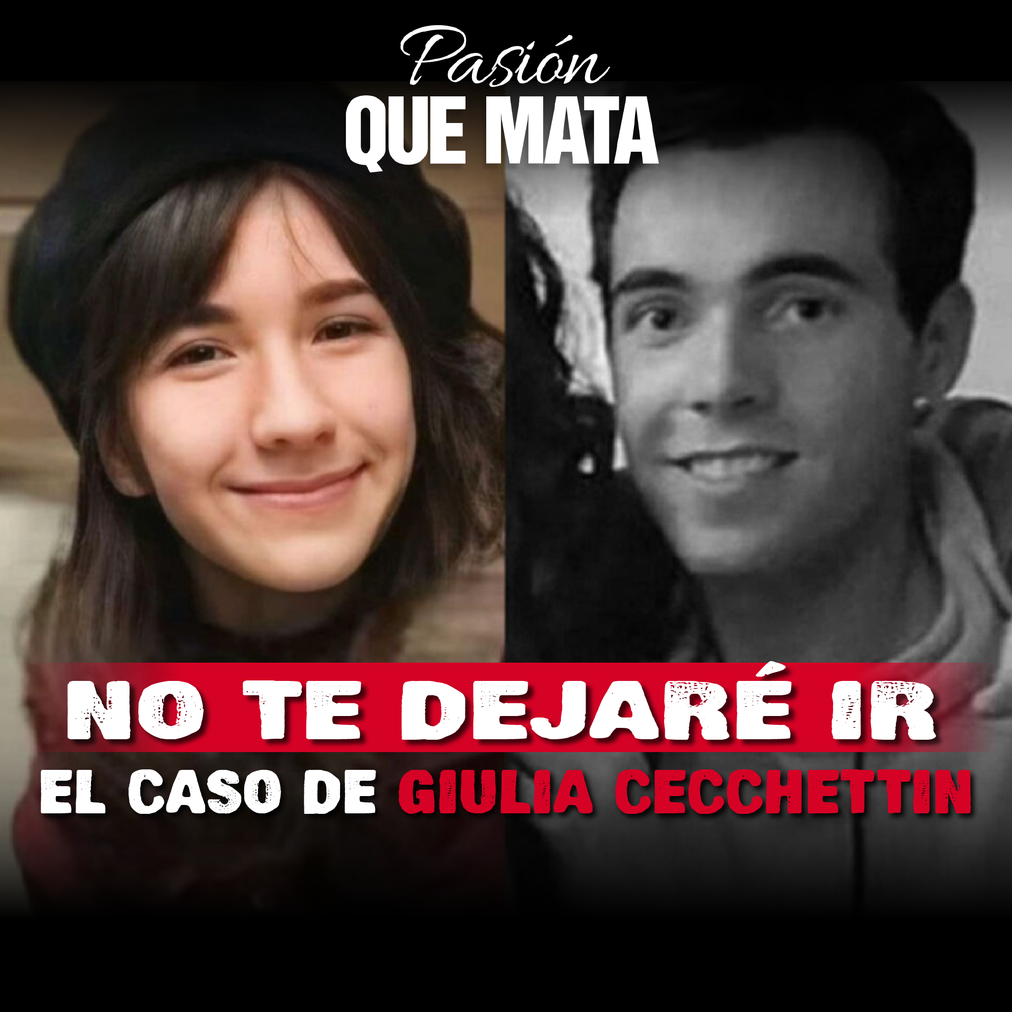 No te dejaré ir - El caso de Giulia Cecchettin