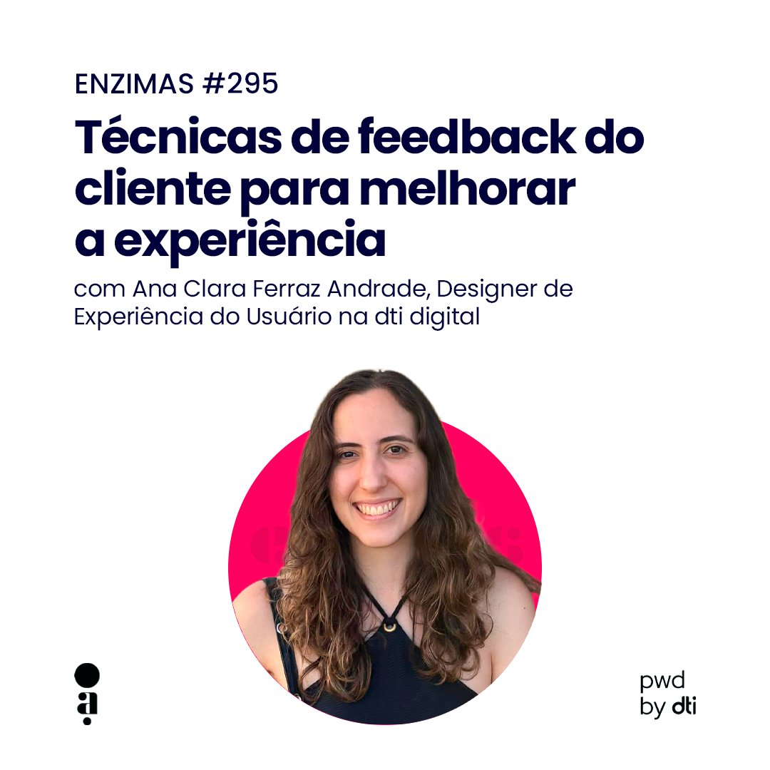 ENZIMAS #295 - Técnicas de feedback do cliente para melhorar a experiência