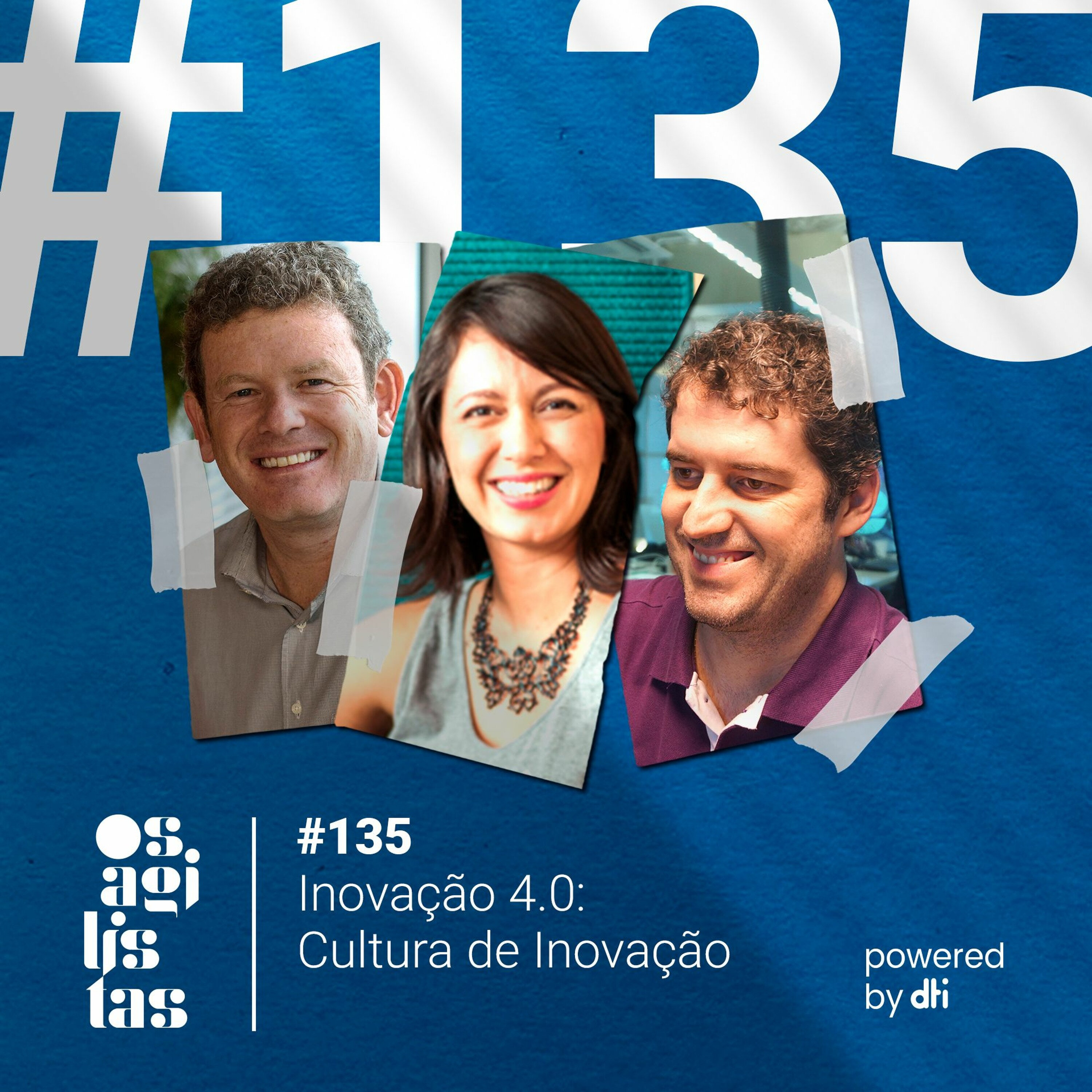 #135 - Inovação 4.0: Cultura de Inovação