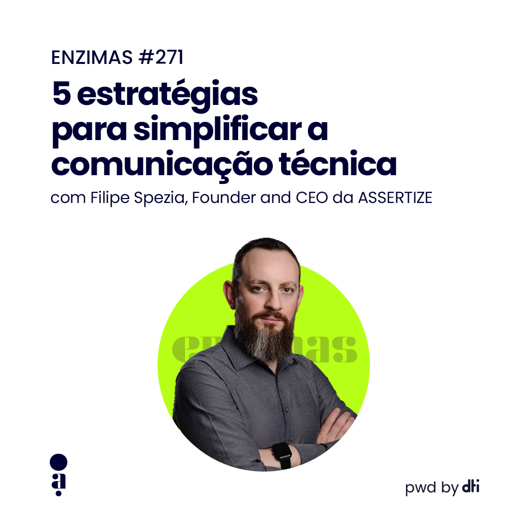 ENZIMAS #271 - 5 estratégias para simplificar a comunicação técnica