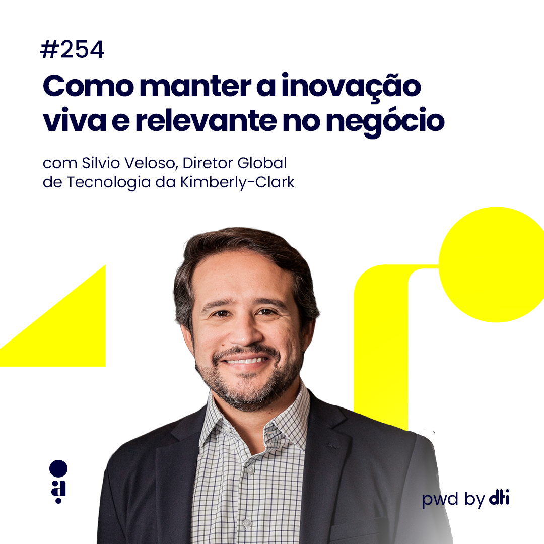 #254 - Como manter a inovação viva e relevante no negócio