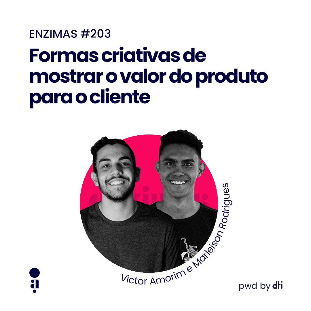 ENZIMAS #203 Formas criativas de mostrar o valor do produto para o cliente