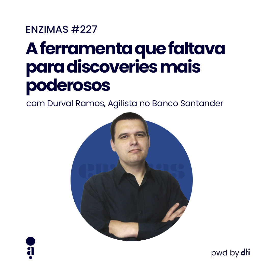 ENZIMAS #227 - A ferramenta que faltava para discoveries mais poderosos