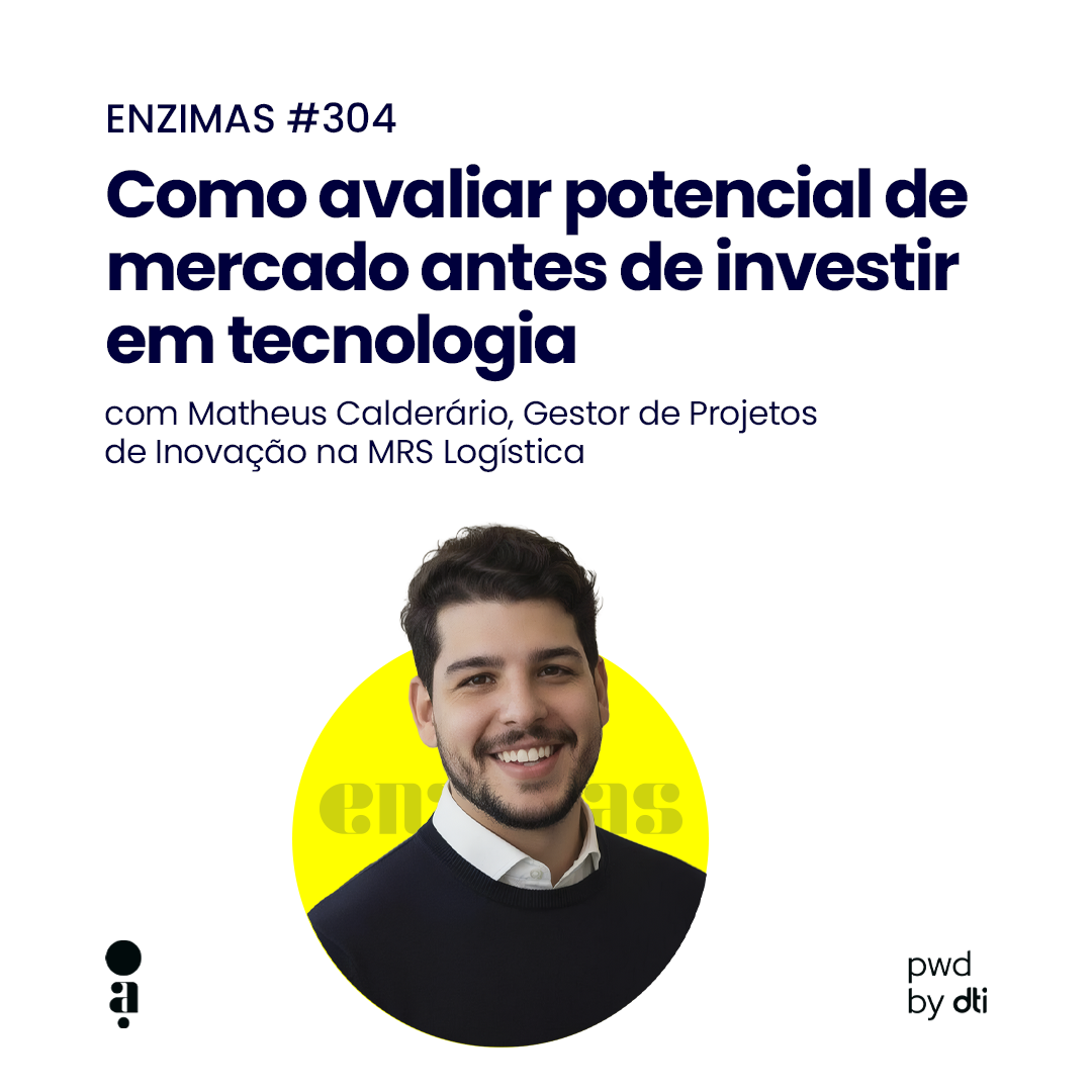 ENZIMAS #304 – Como avaliar potencial de mercado antes de investir em tecnologia