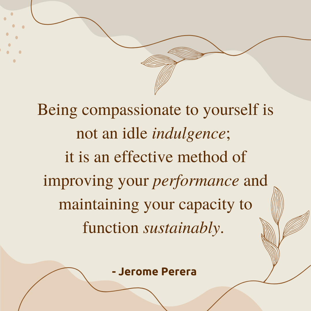 Quotable - Jerome Perera on self-compassion