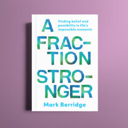 Mark Berridge - Author of A Fraction Stronger