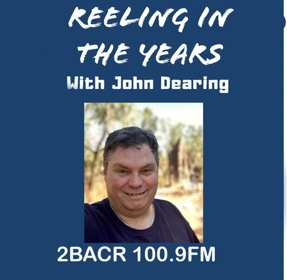 Reeling in the Years with John Dearing - 8-3-2022