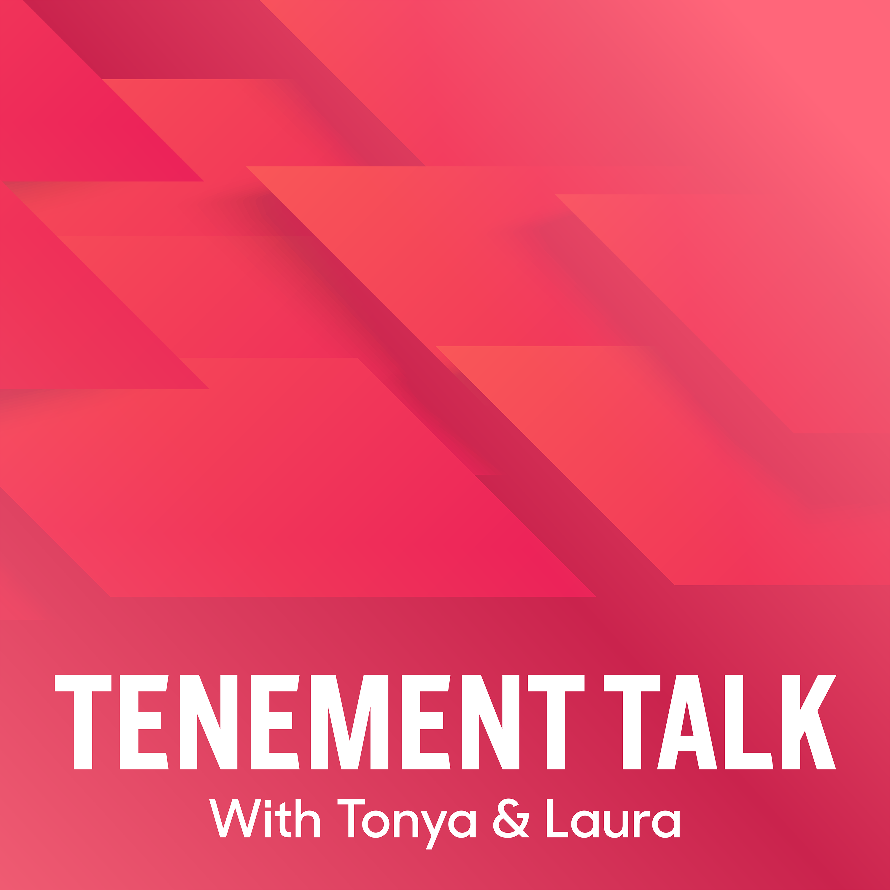 Tenement Talk