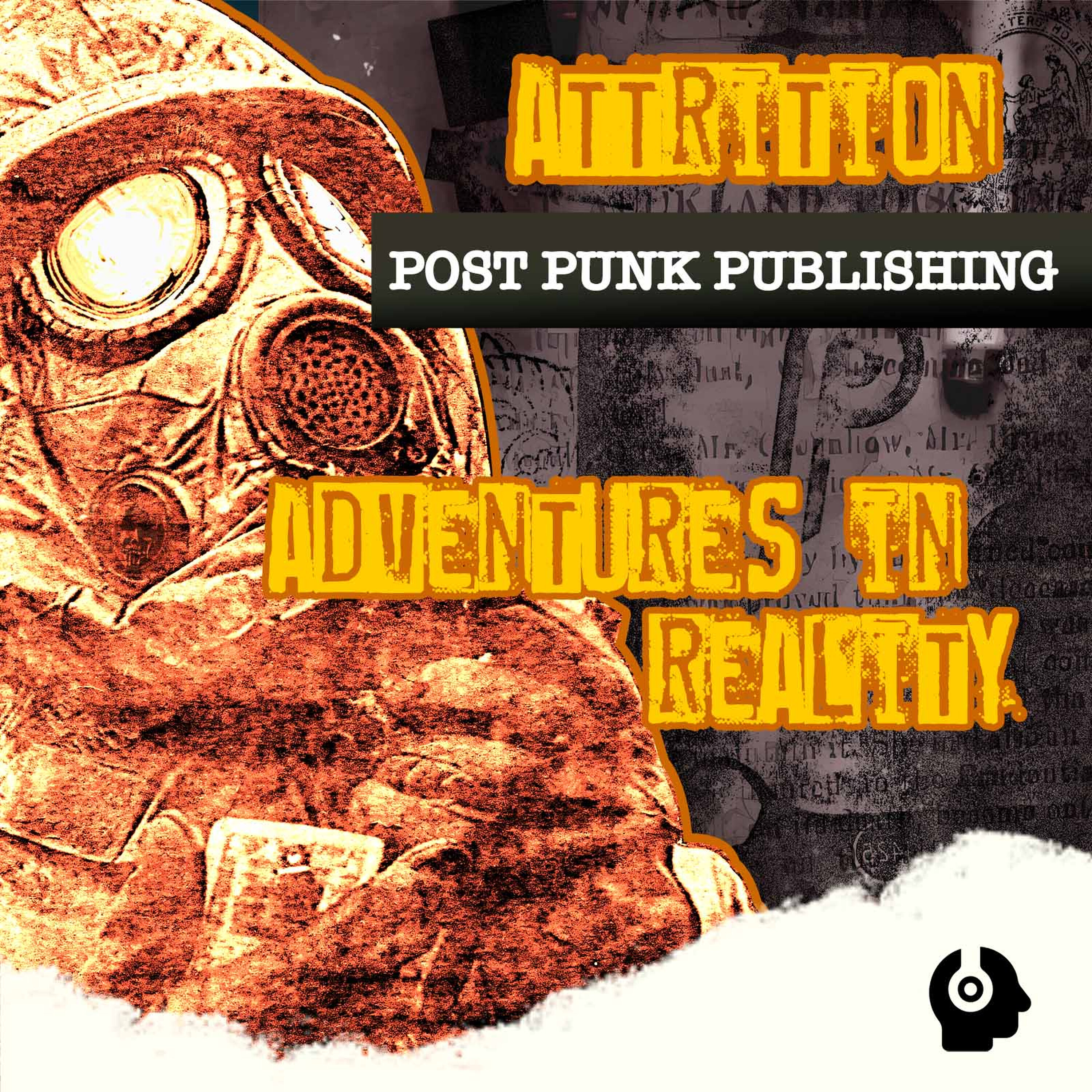 Post-Punk Publishing, with Attrition and Adventures In Reality episode artwork