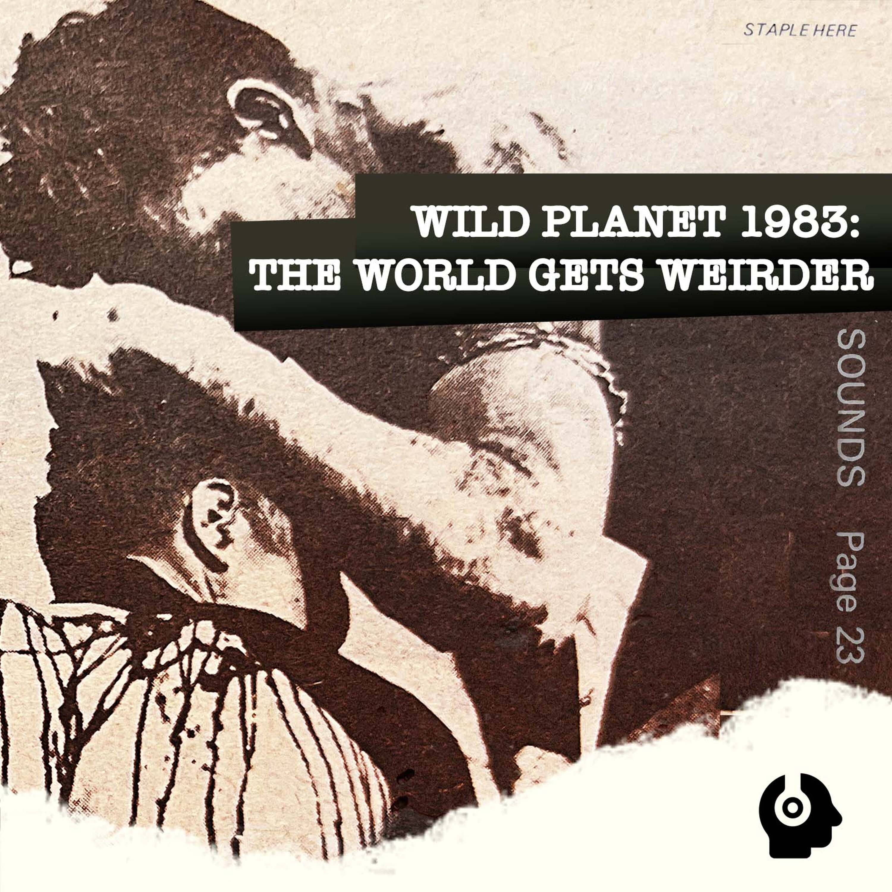 Wild Planet 1983: The World Gets Weirder episode artwork