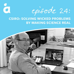 CSIRO: Solving wicked problems by making science real
