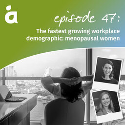 The fastest growing workplace demographic: menopausal women