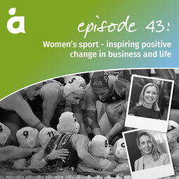 Women’s sport - inspiring positive change in business and life