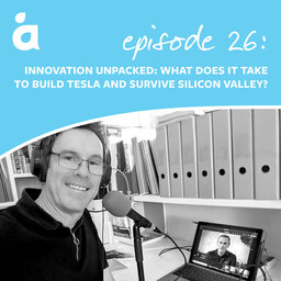 Innovation unpacked: What does it take to build Tesla and survive Silicon Valley?