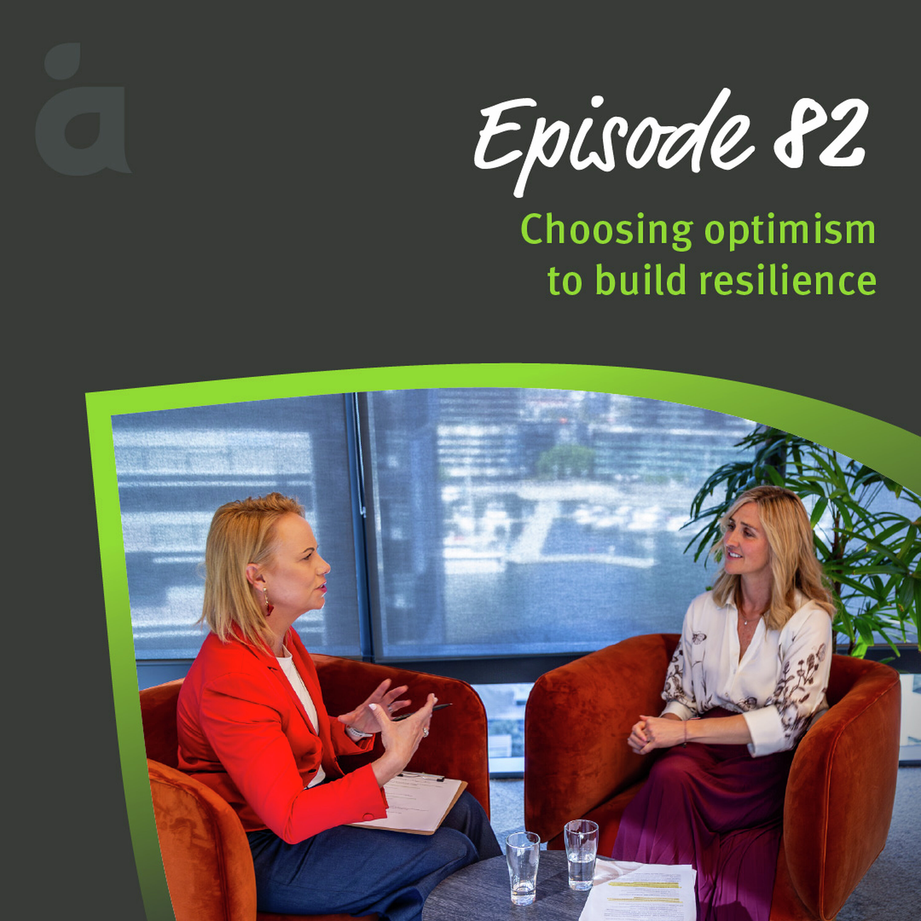 Choosing optimism to build resilience episode artwork