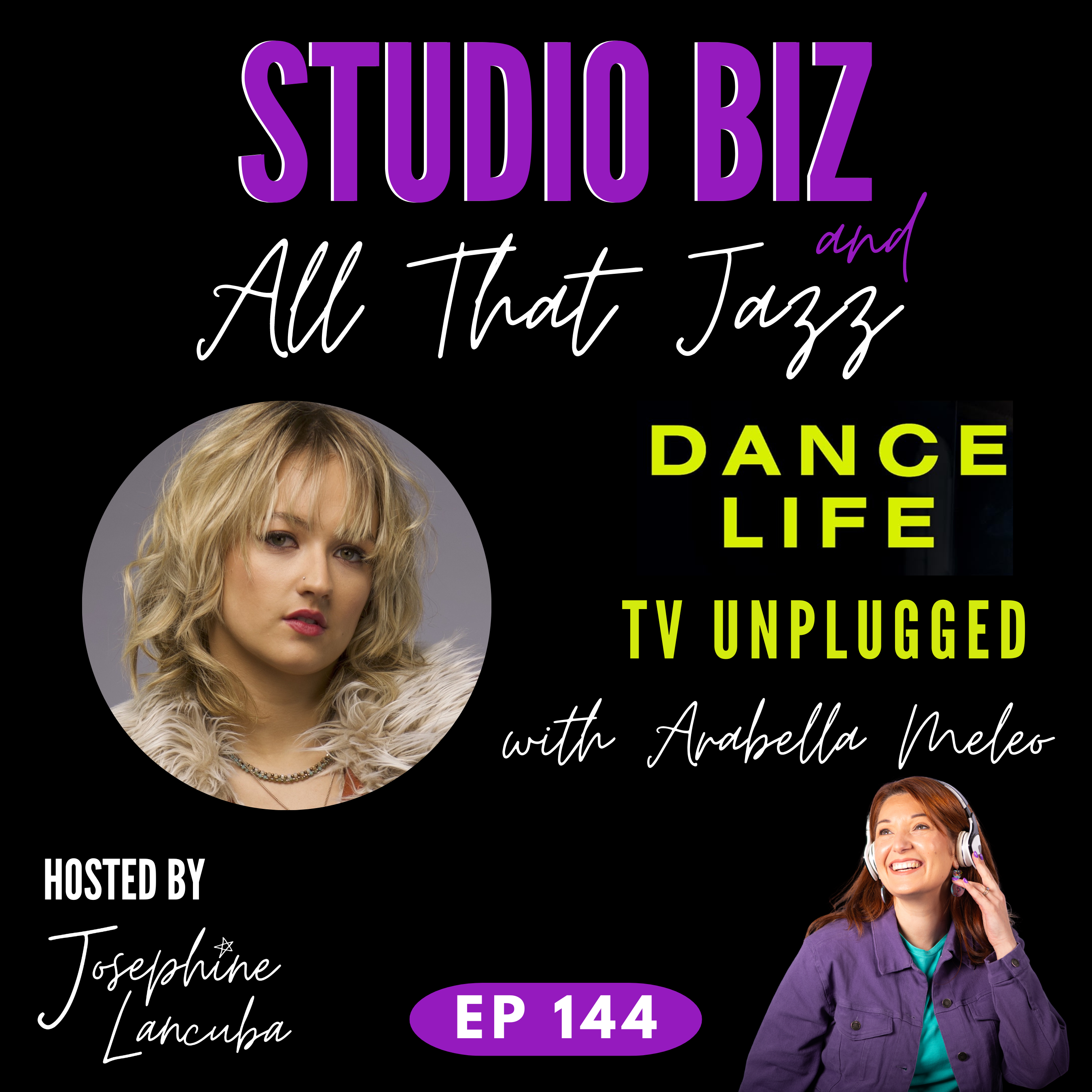 144: Dance Life TV Unplugged with Arabella Meleo episode artwork