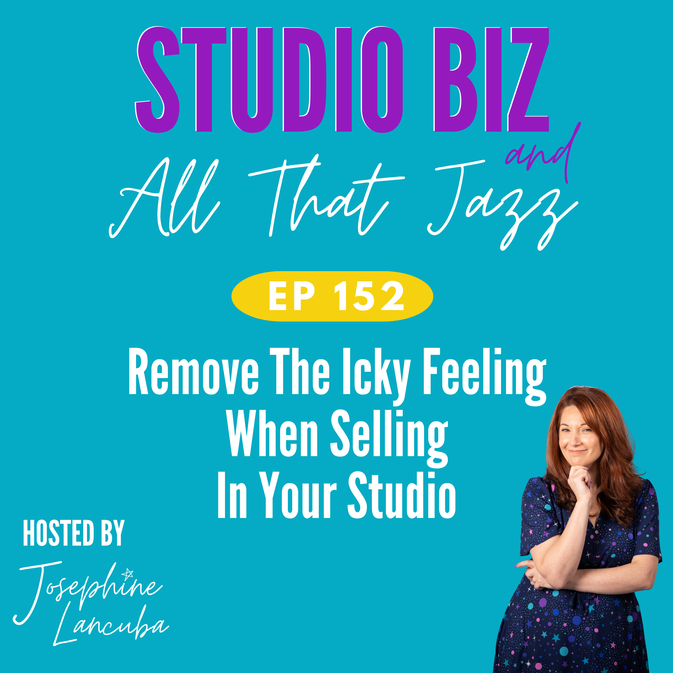 152: Remove The Icky Feeling When Selling in Your Studio episode artwork