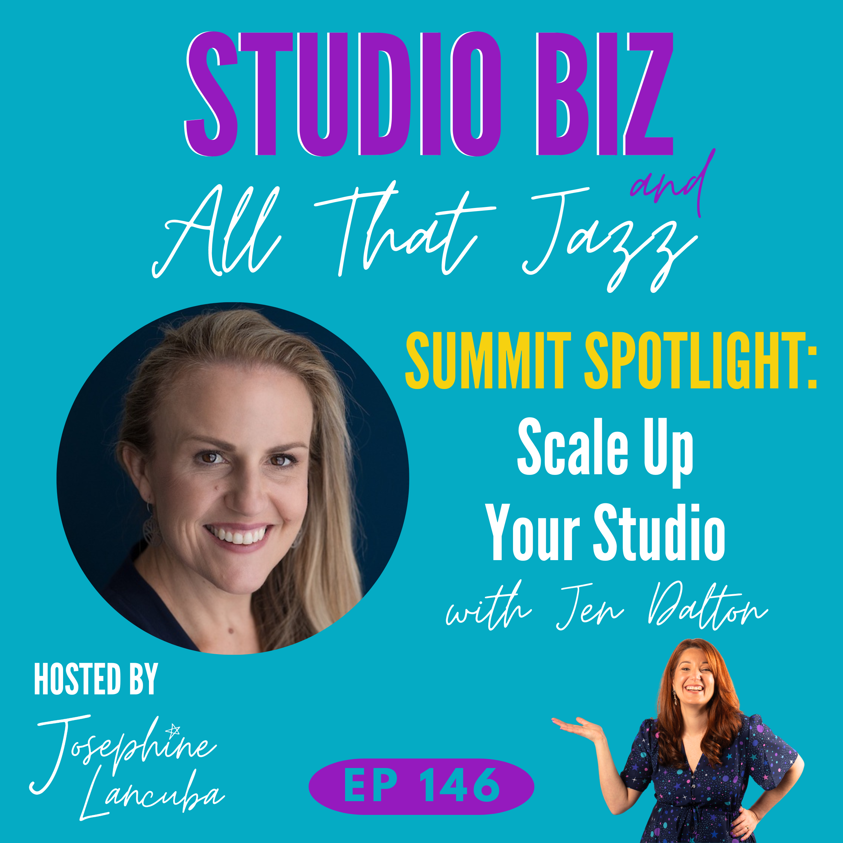 146: SUMMIT SPOTLIGHT! Scale Up Your Studio with Jen Dalton episode artwork