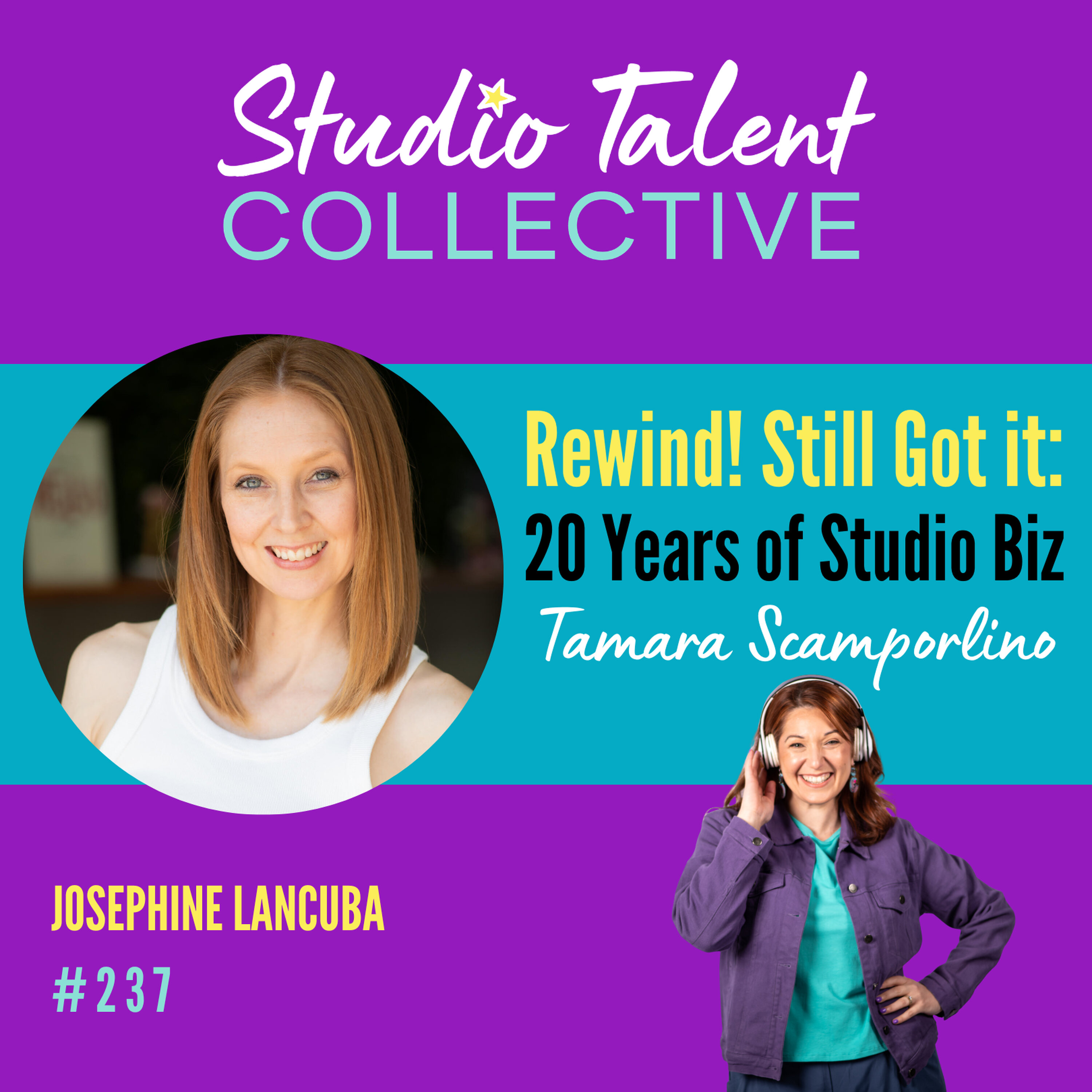 237: Rewind! Still Got it: 20 Years of Studio Biz with Tamara Scamporlino episode artwork