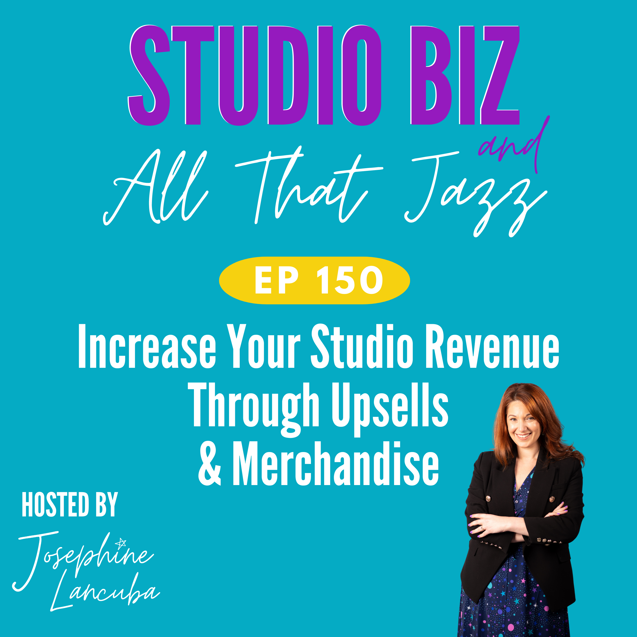 150: Increase Your Studio Revenue Through Upsells and Merchandise episode artwork