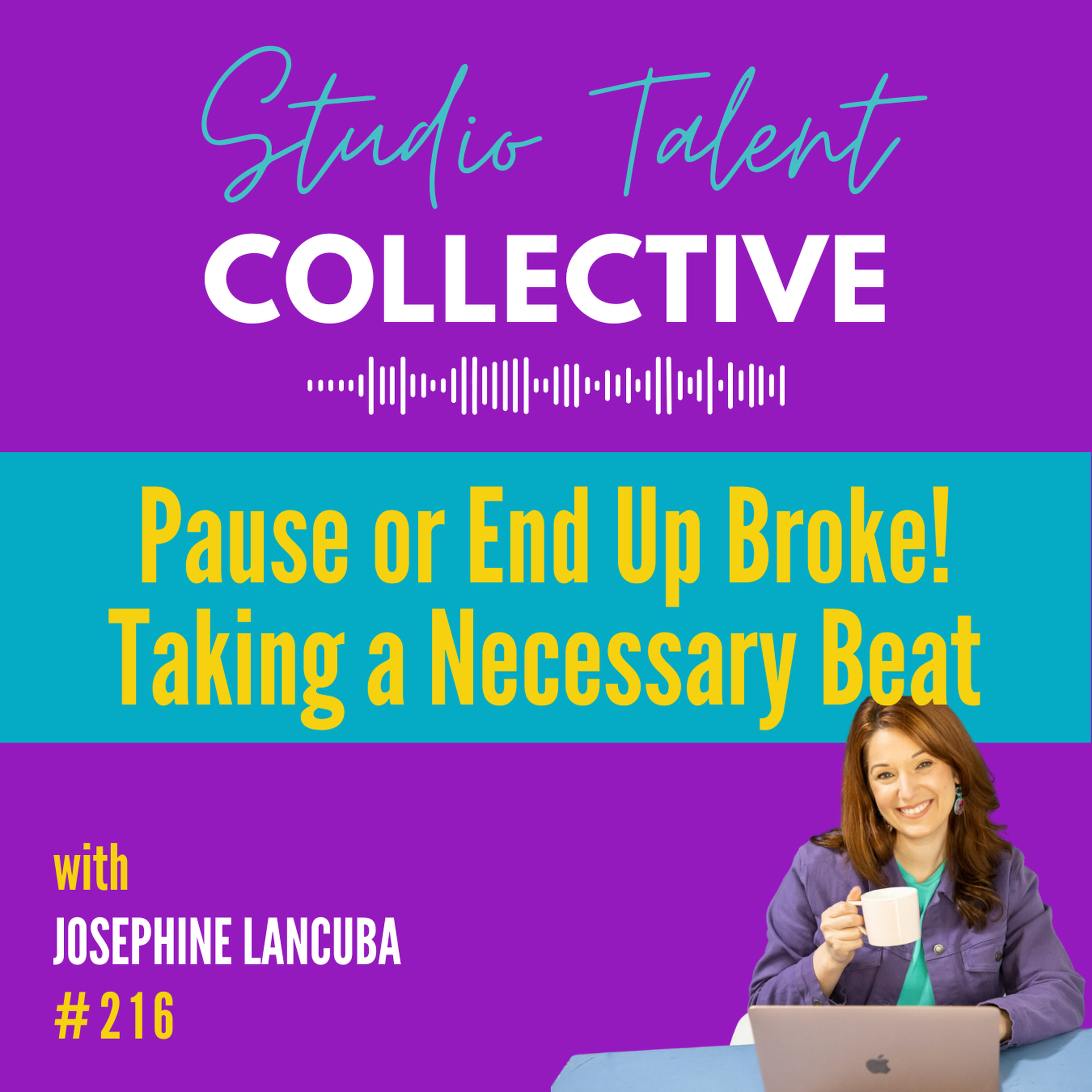 216: Pause or End Up Broke! Taking a Necessary Beat episode artwork