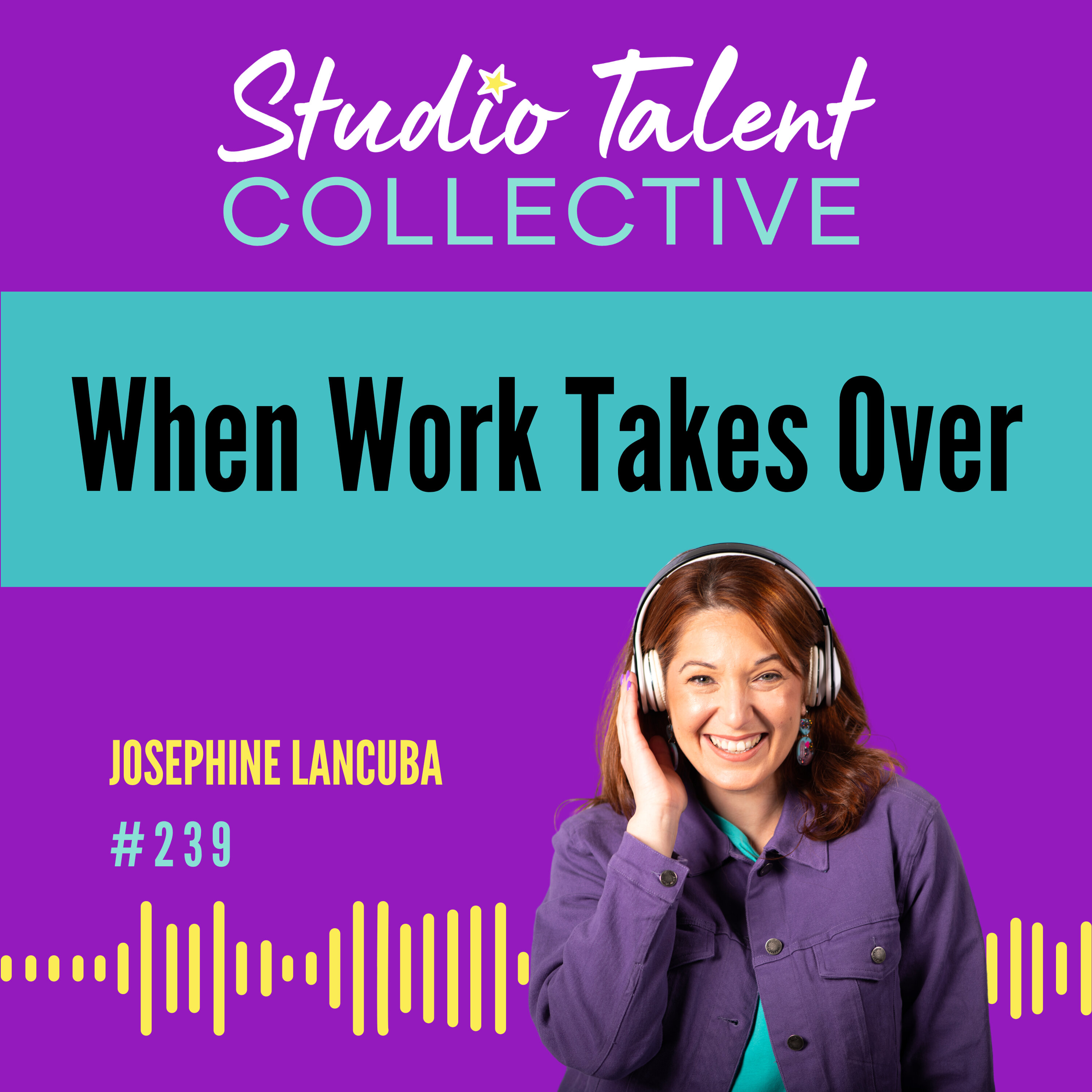#239: When Work Takes Over episode artwork