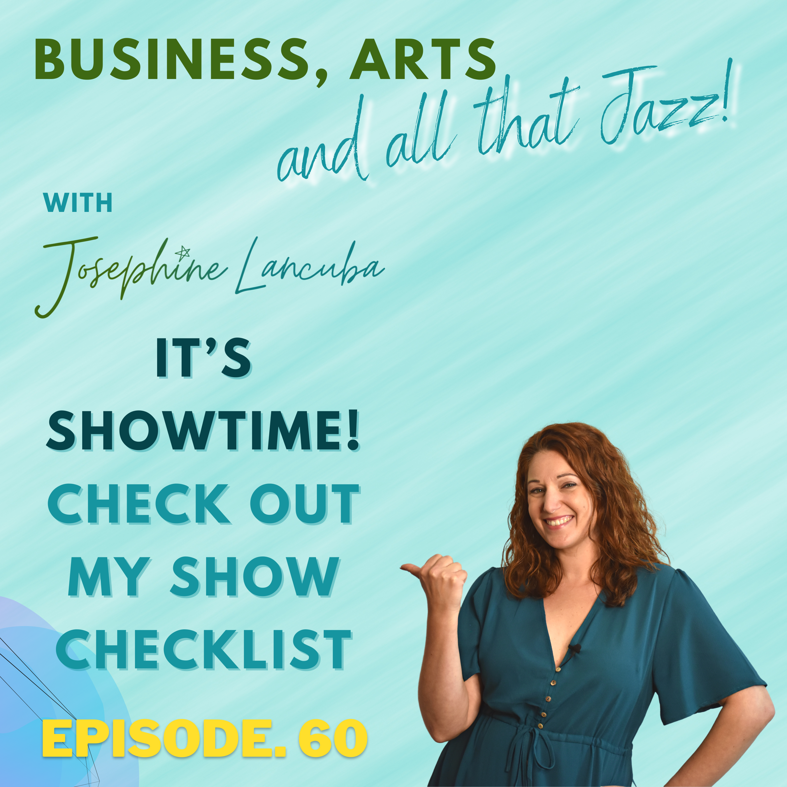 60: It’s Showtime! Check out my Show Checklist