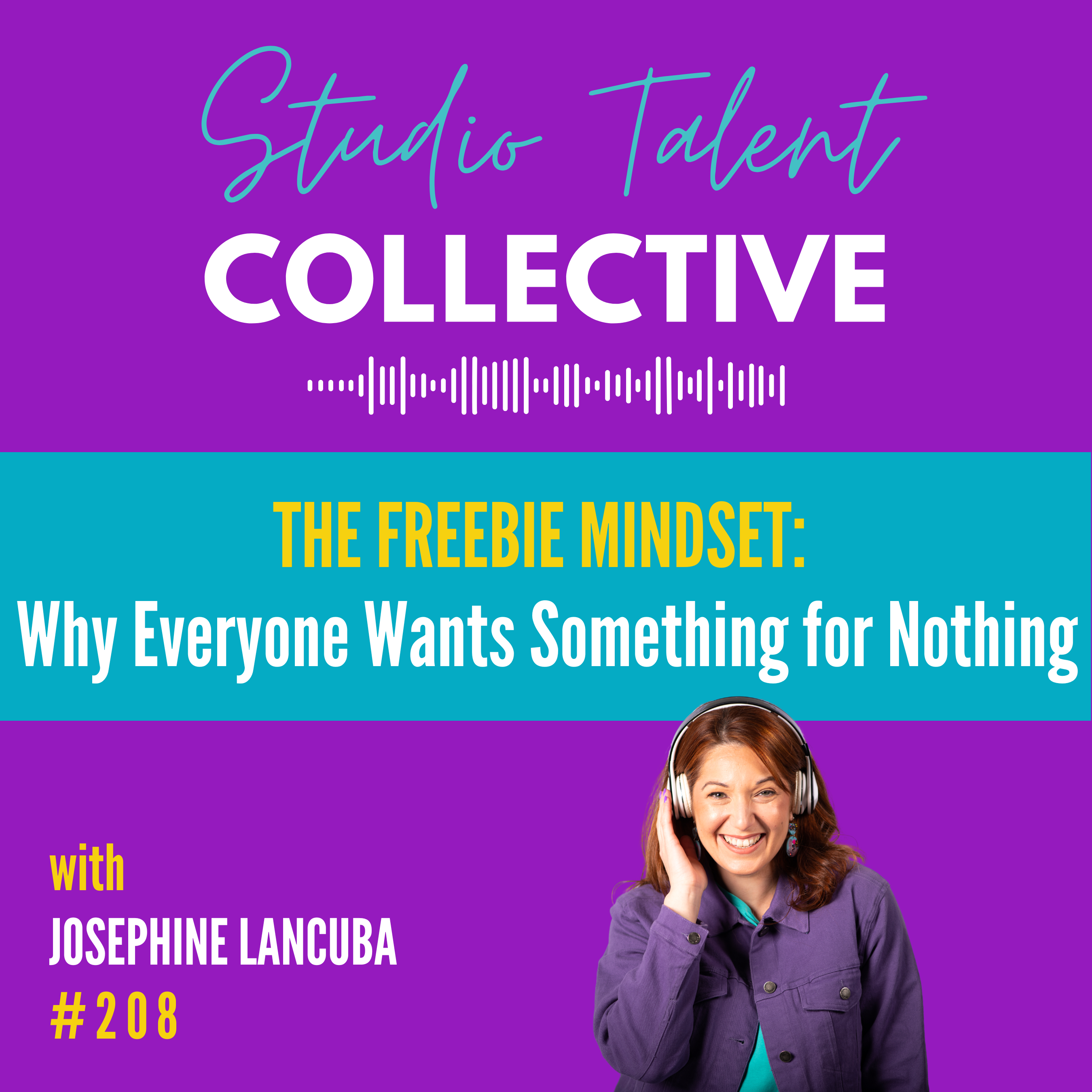 208: The Freebie Mindset: Why Everyone Wants Something for Nothing episode artwork
