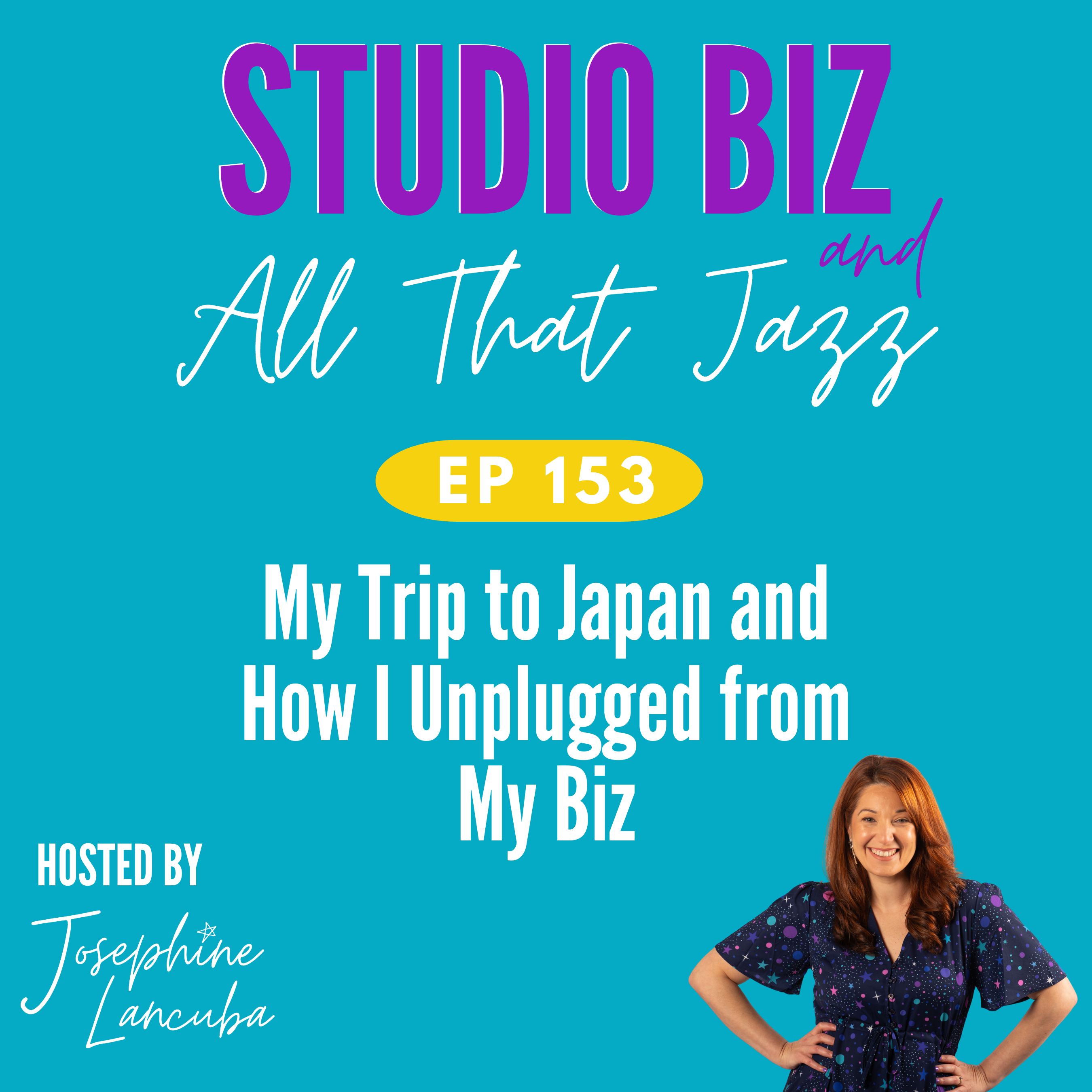 153: My Trip to Japan and How I Unplugged from My Biz episode artwork