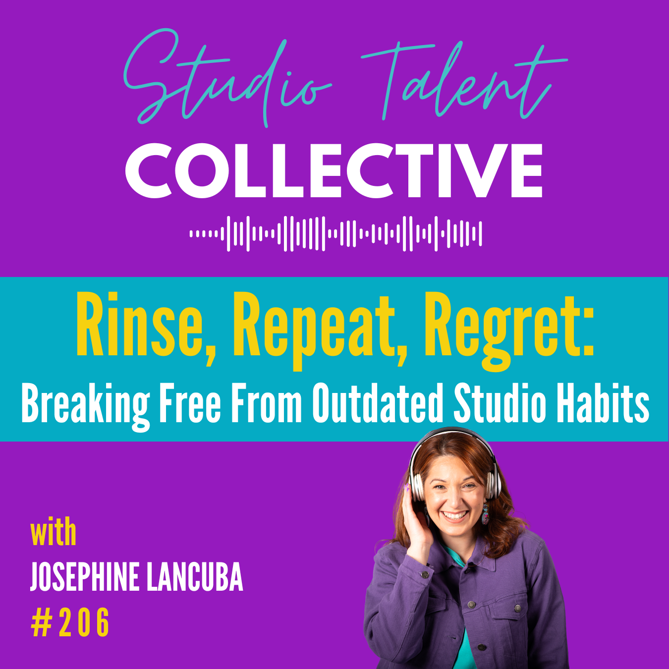 206: Rinse, Repeat, Regret: Breaking Free From Outdated Studio Habits
