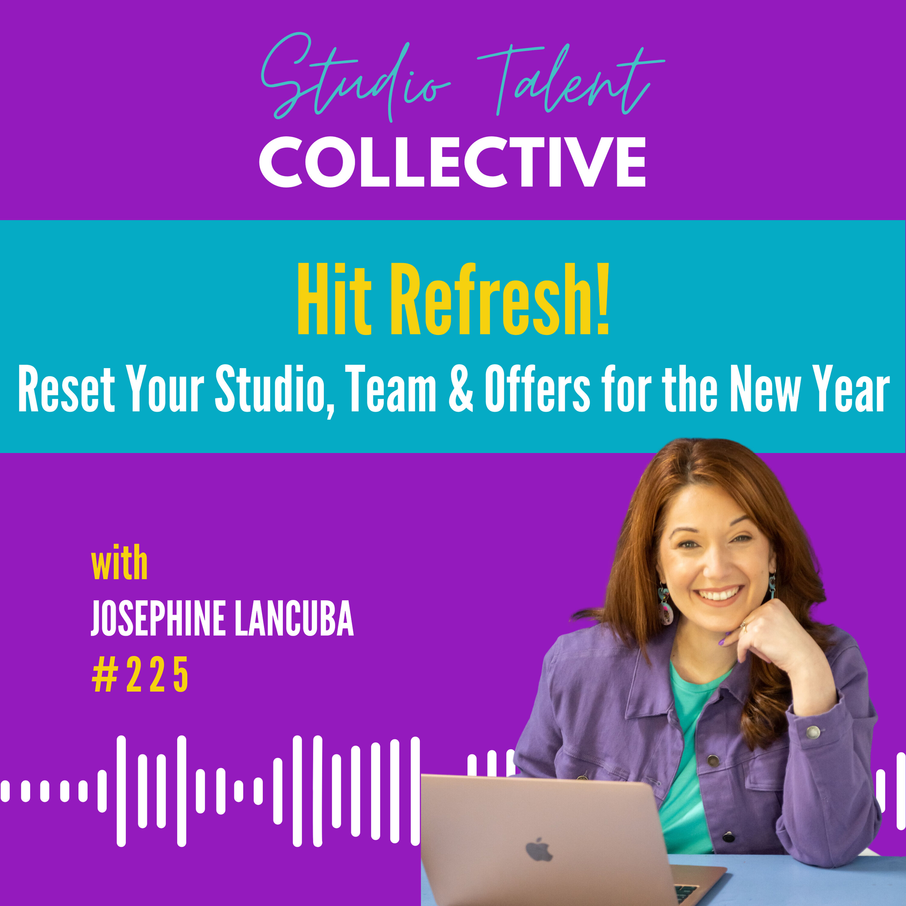 225: Hit Refresh! Reset Your Studio, Team & Offers for the New Year episode artwork