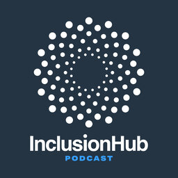 Episode 10: A More Accessible & Inclusive World Is a Better World