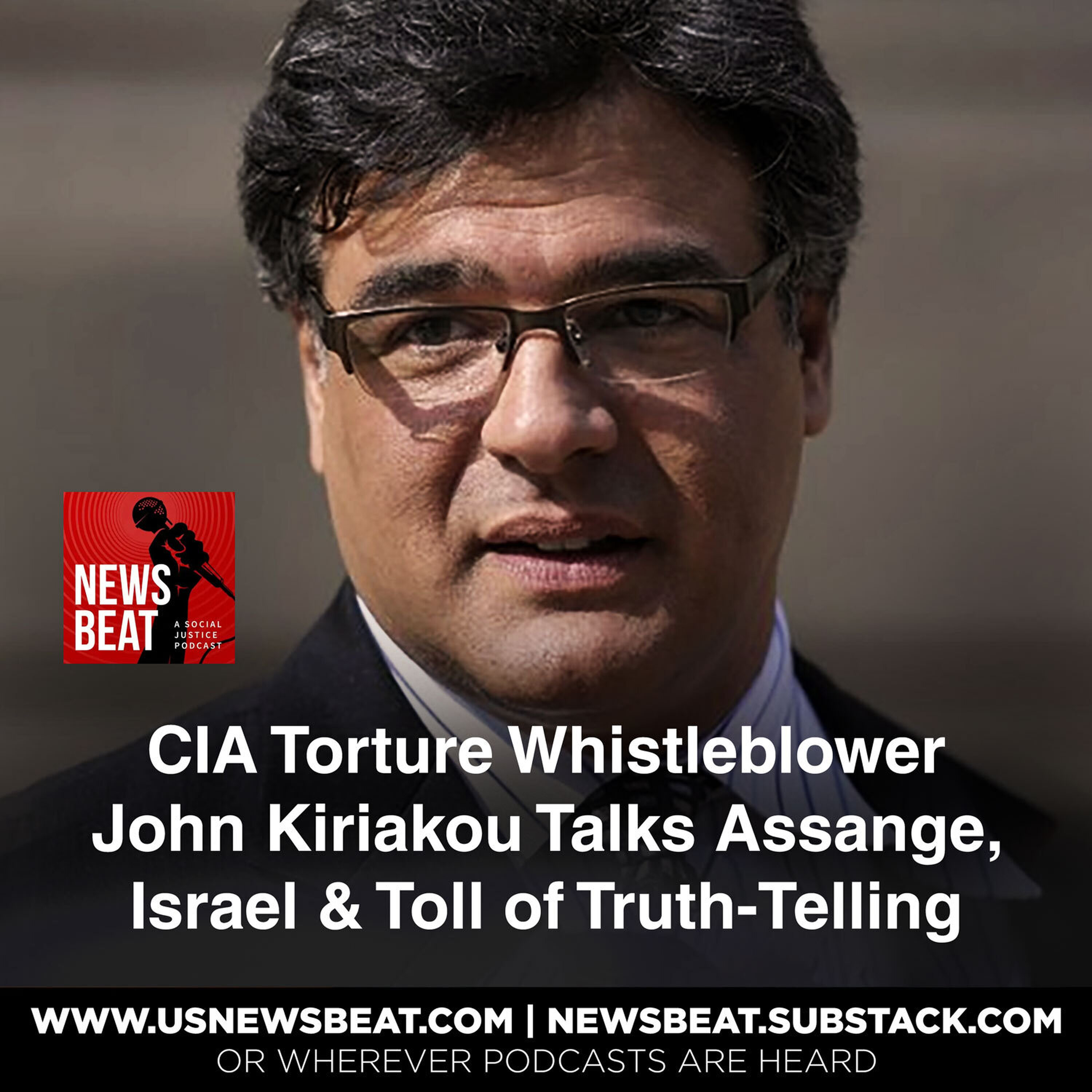 CIA Torture Whistleblower John Kiriakou Talks Assange, Israel & Toll of Truth-Telling episode artwork