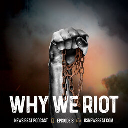 Why We Riot