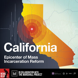 California: Epicenter of Mass Incarceration Reform