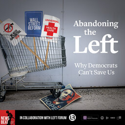 Abandoning The Left: Why Democrats Can't Save Us