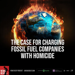 The Case For Charging Fossil Fuel Companies With Homicide