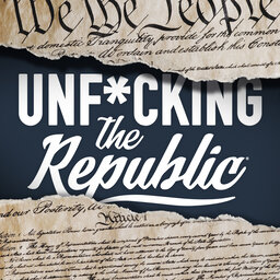 Introducing: Unf*cking The Republic.