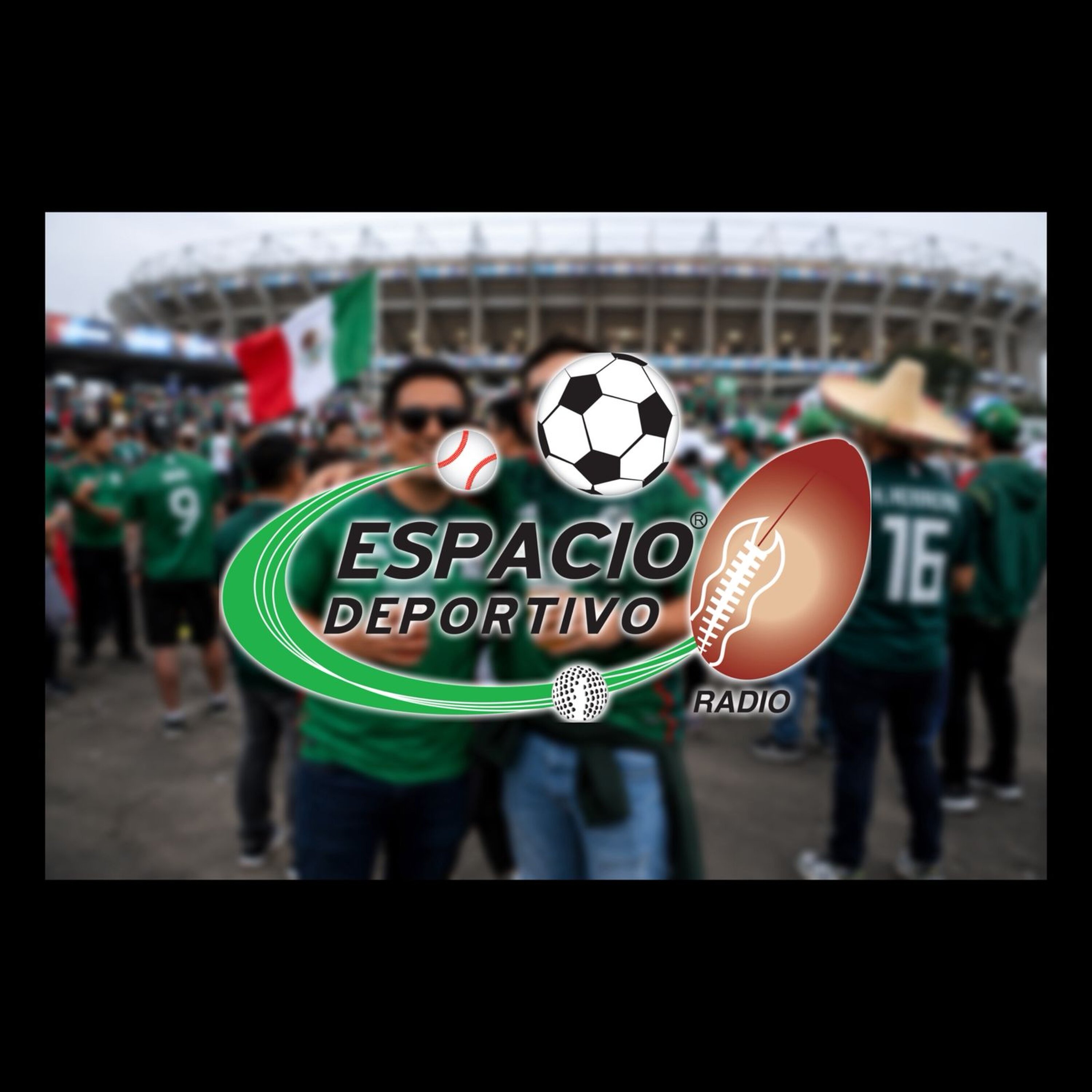 Hoy con todo el ambiente de la selección mexicana en Espacio Deportivo (de la Tarde) 30 de junio 2026