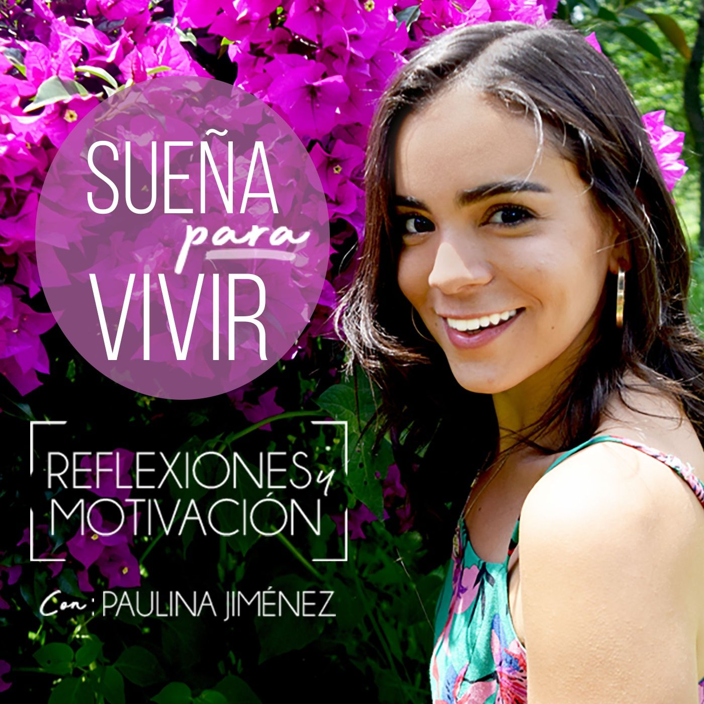 Sueña para Vivir con Paulina Jiménez