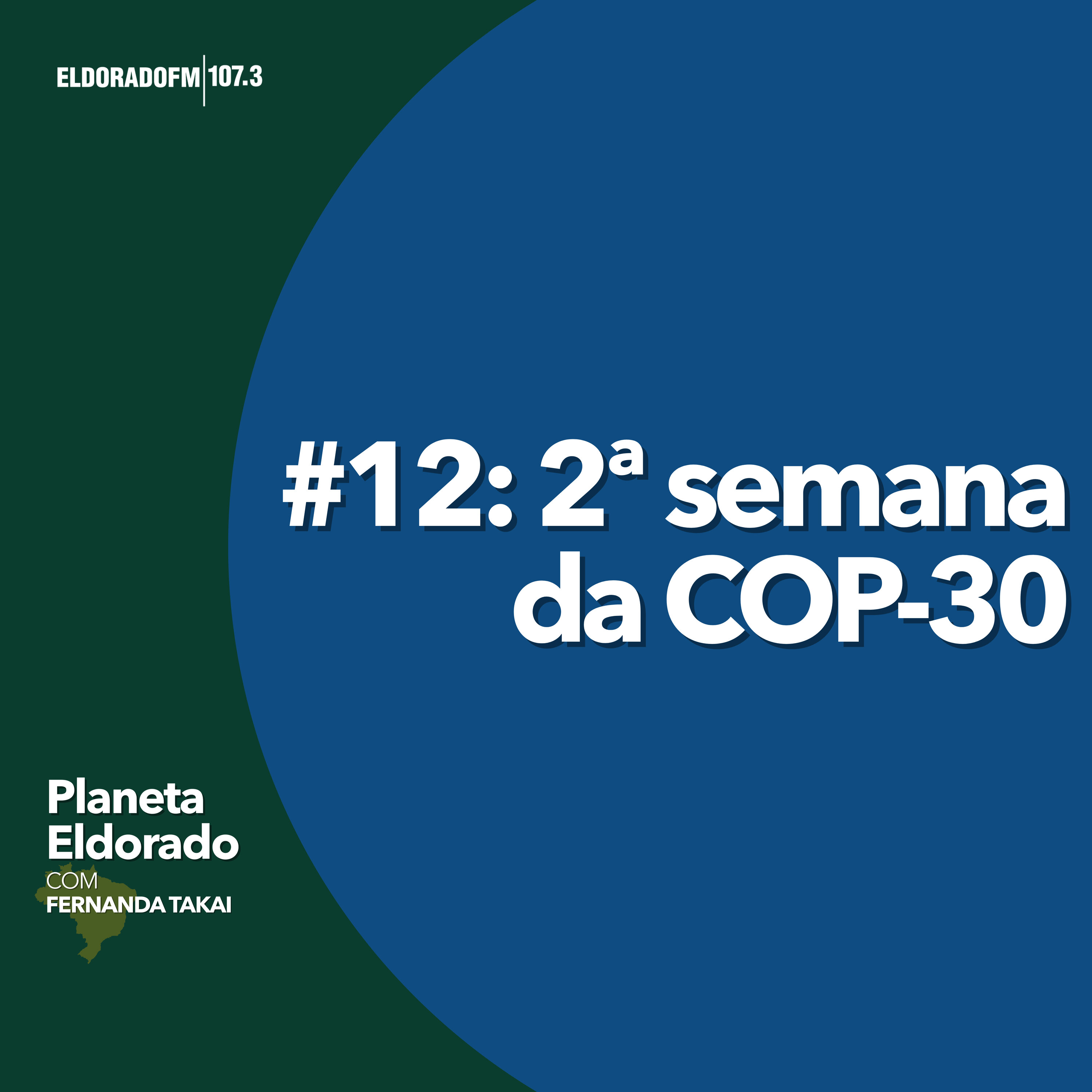 #12 -2ª semana da COP-30 episode artwork