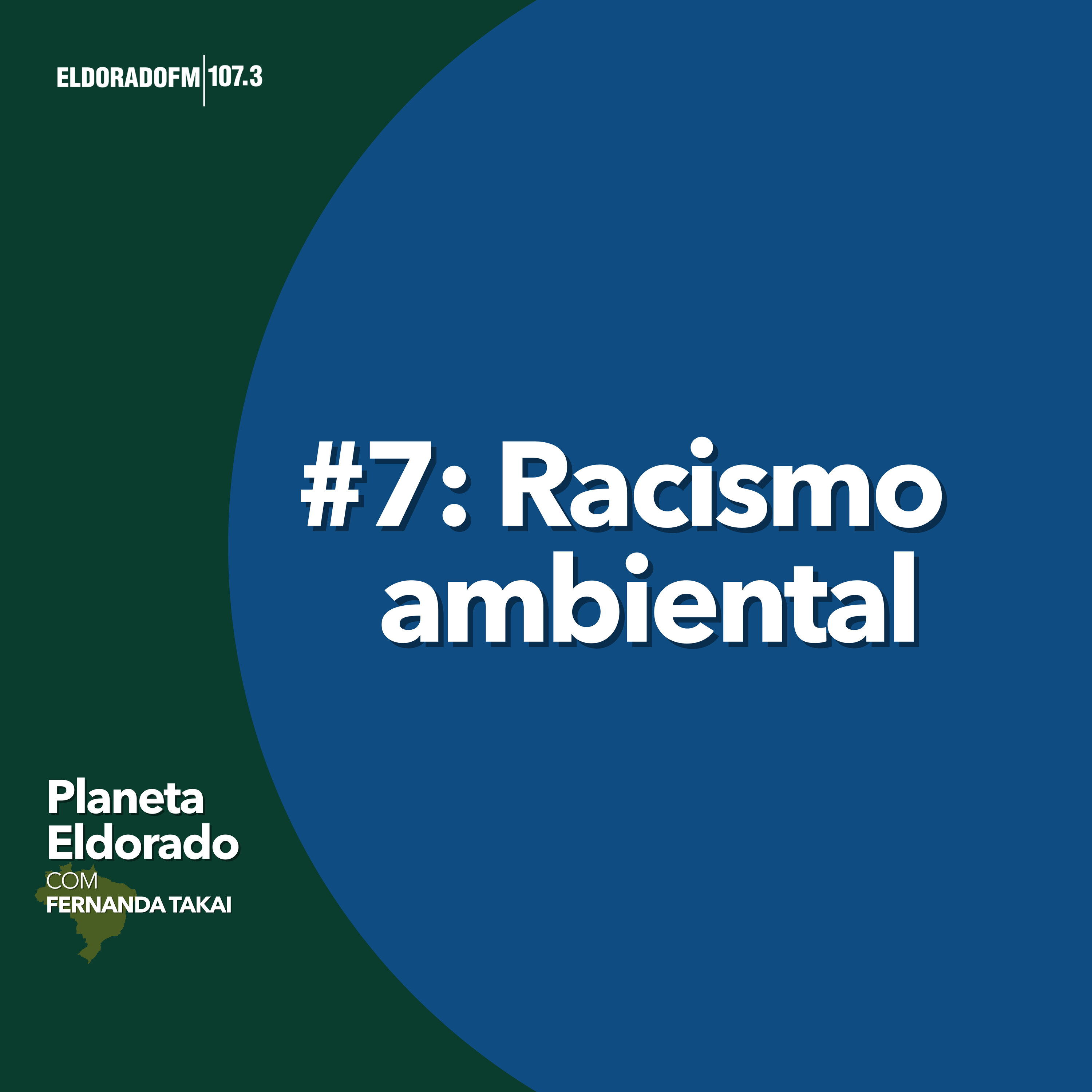 #07 - Racismo ambiental episode artwork